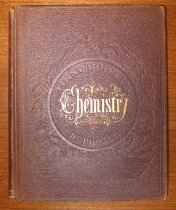 First Book in Chemistry for the use of Schools and Families